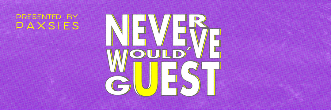 Never Would've Guest Podcast Transcript Ep 01 - Pride and Accessibility - Paxsies